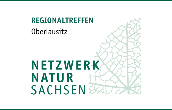 Link: Regionaltreffen des Netzwerkes Natur Sachsen - Region Oberlausitz