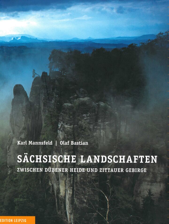 Karl Mannsfeld, Olaf Bastian: Sächsische Landschaften
